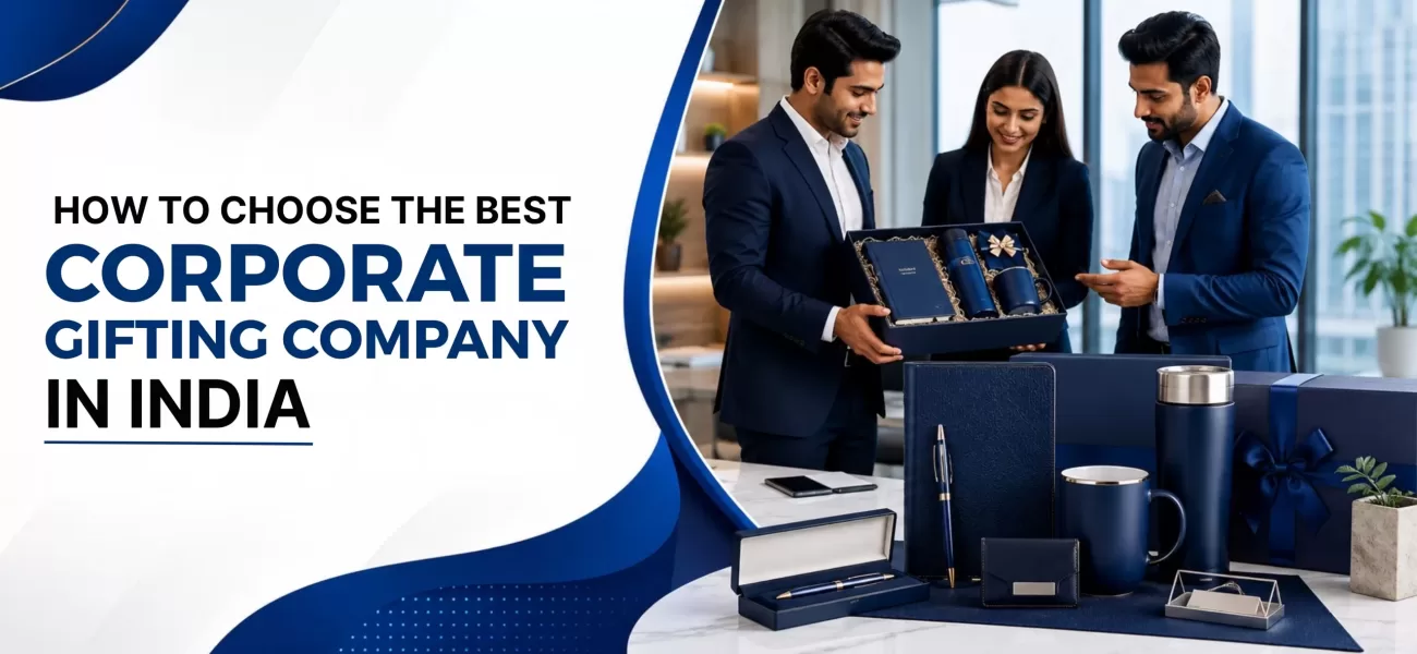 How to Choose the Best Corporate Gifting Company in India (2026 Guide)